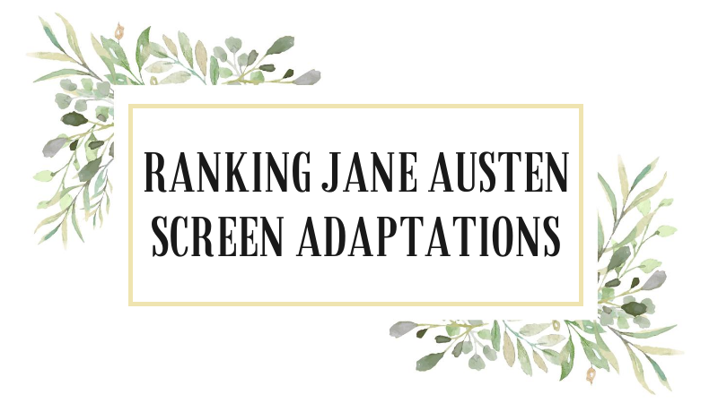 Ranking Jane Austen Screen Adaptations